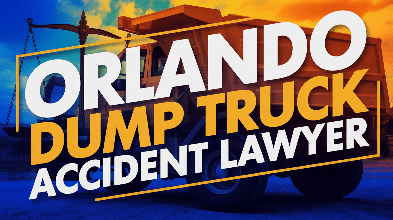 Orlando Dump Truck Accident Lawyer