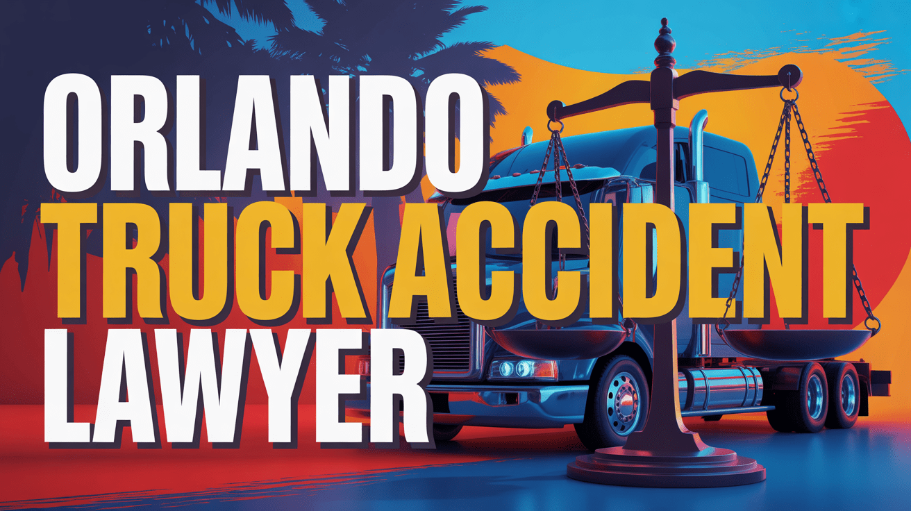 Truck Accident Lawyer in Orlando