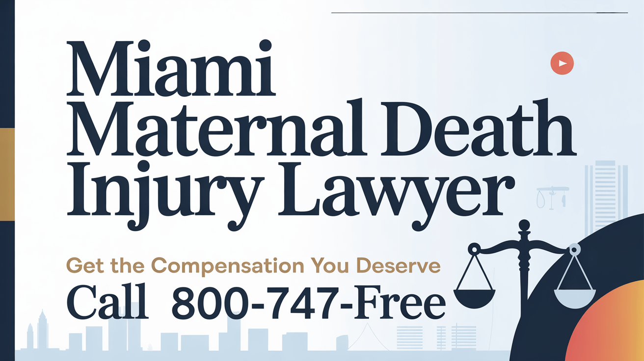Miami Maternal Death Injury Lawyer