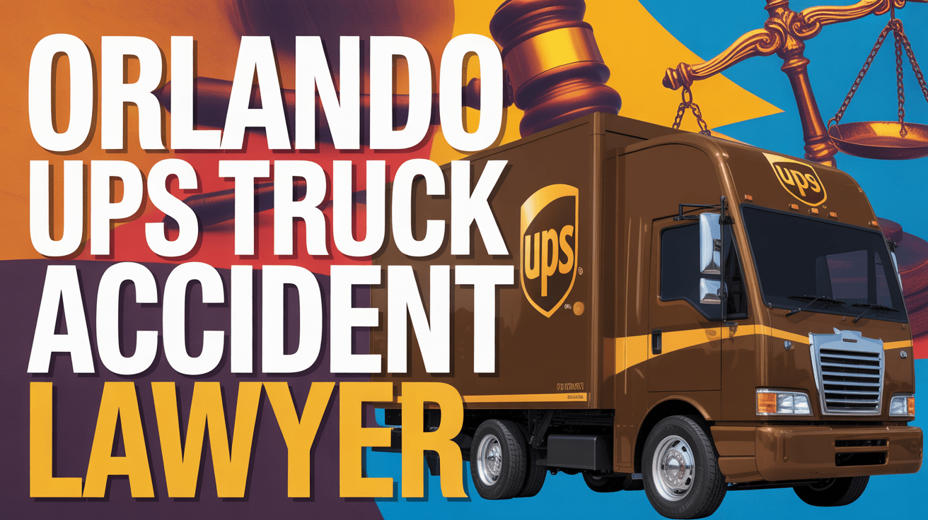 Orlando UPS Truck Accident Lawyer