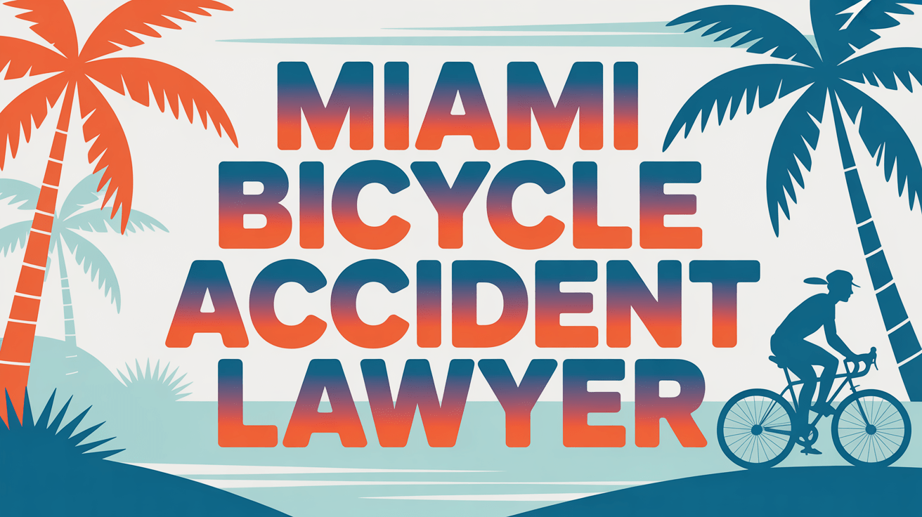 Abogado de Accidentes de Bicicleta en Miami