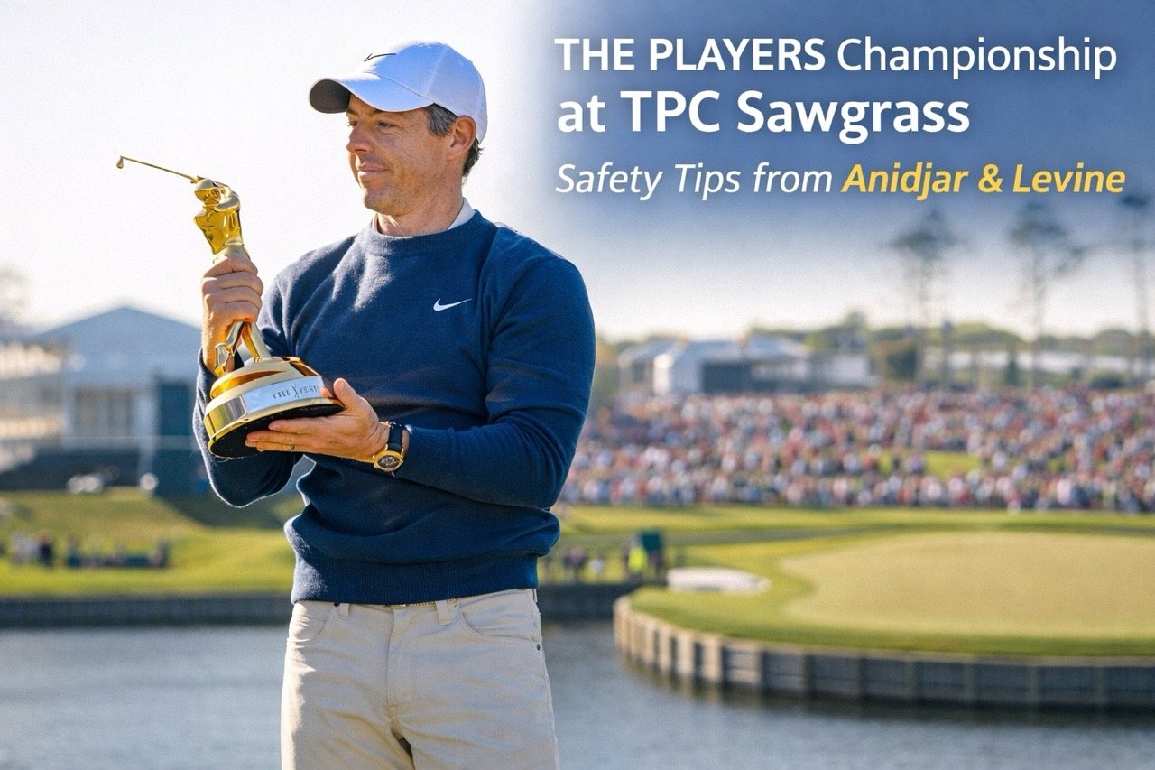 THE PLAYERS Championship at Sawgrass: Safety Tips and Legal Insights from Anidjar & Levine