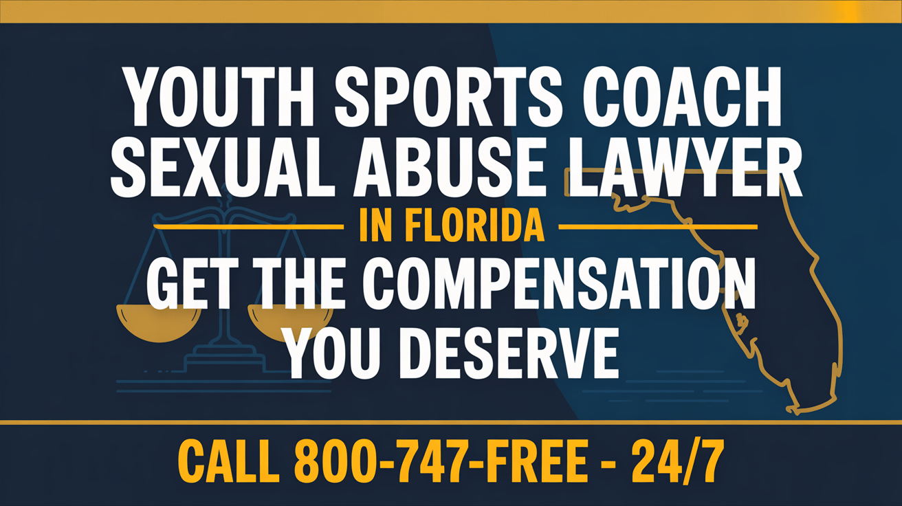 Abogado de abuso sexual de entrenadores deportivos juveniles en Florida