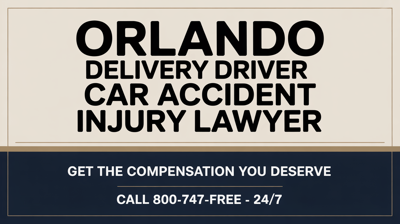 Abogado de lesiones por accidente de coche de conductor de entrega en Orlando