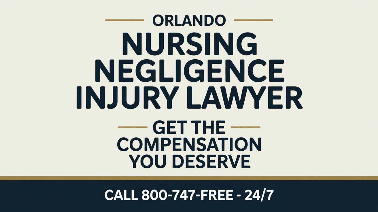 Orlando Nursing Negligence Injury Lawyer