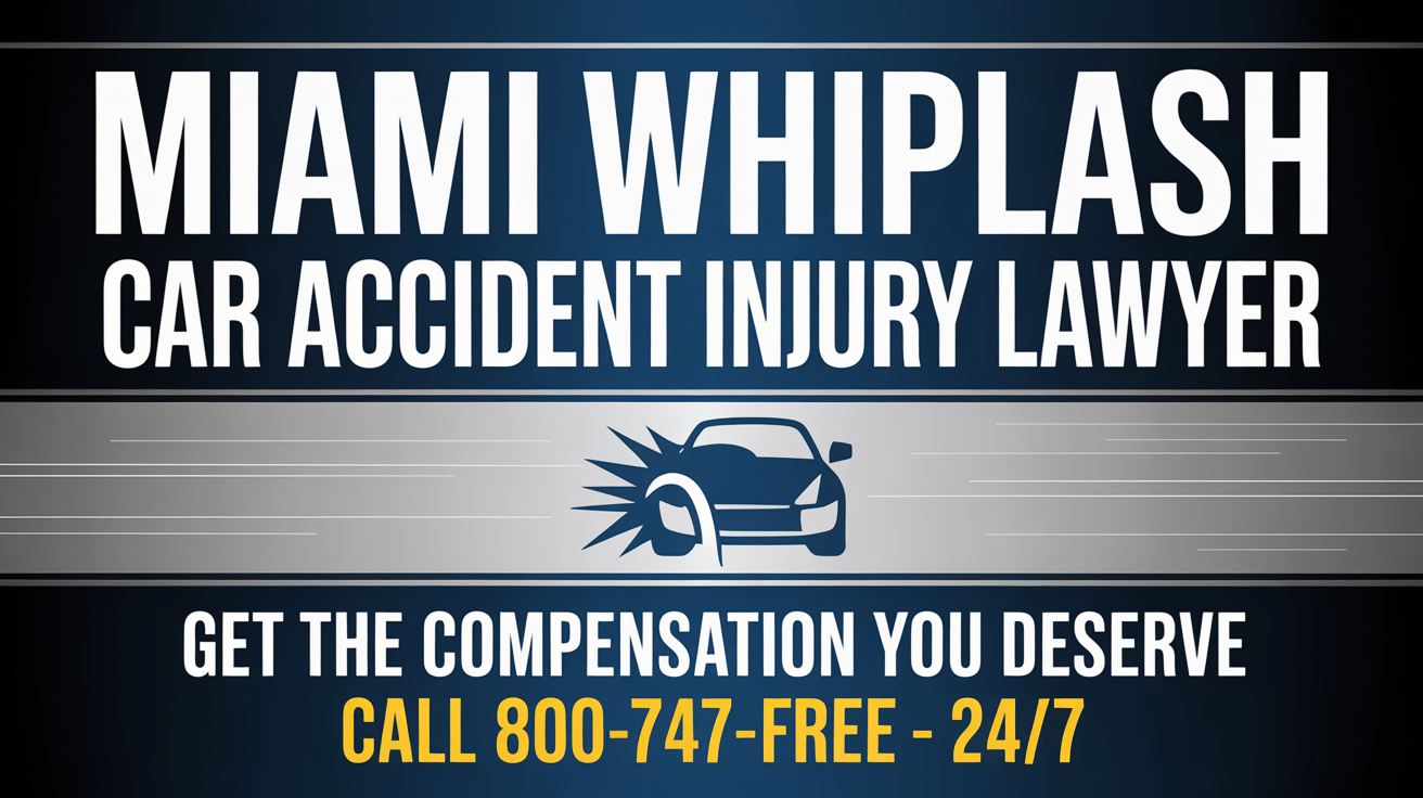Miami Whiplash Car Accident Injury Lawyer