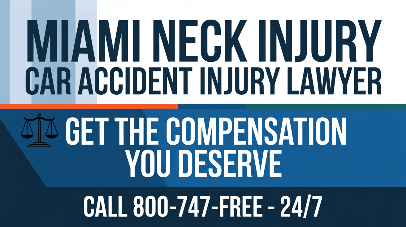 Abogado de lesiones por accidente automovilístico en el cuello de Miami