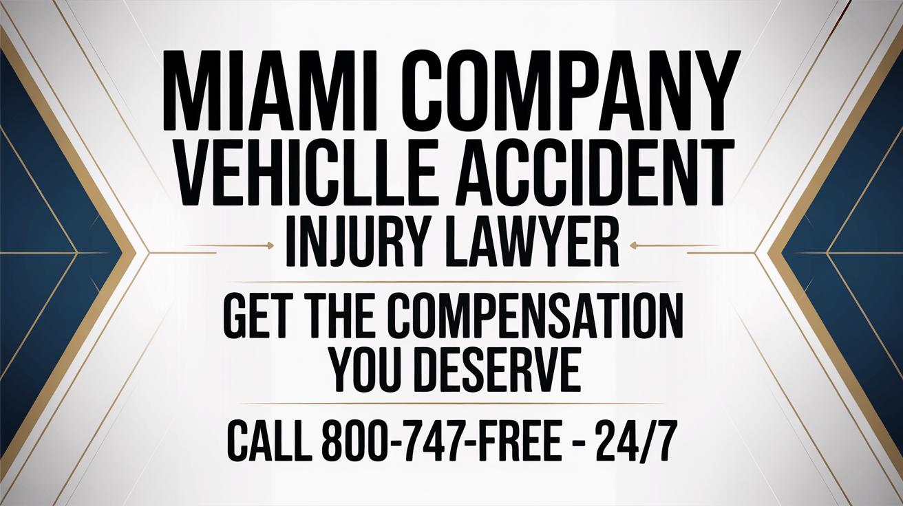 Abogado de lesiones por accidente de vehículo de empresa en Miami