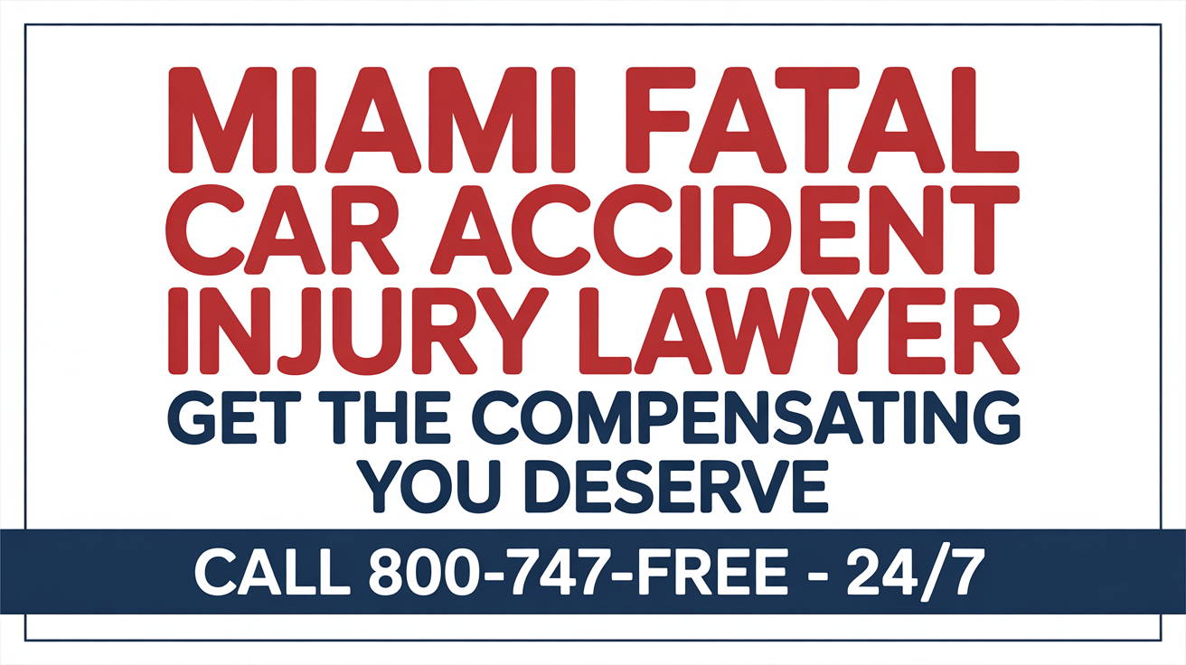 Miami Fatal Car Accident Injury Lawyer