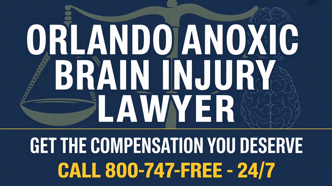 Abogado de Lesiones Cerebrales Anóxicas en Orlando
