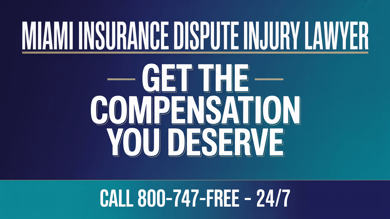 Miami Insurance Dispute Injury Lawyer