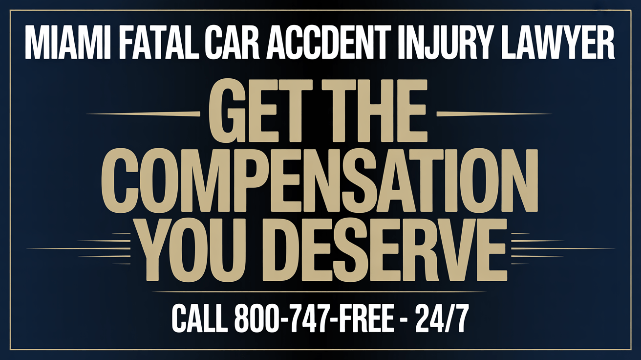 Miami Fatal Car Accident Injury Lawyer