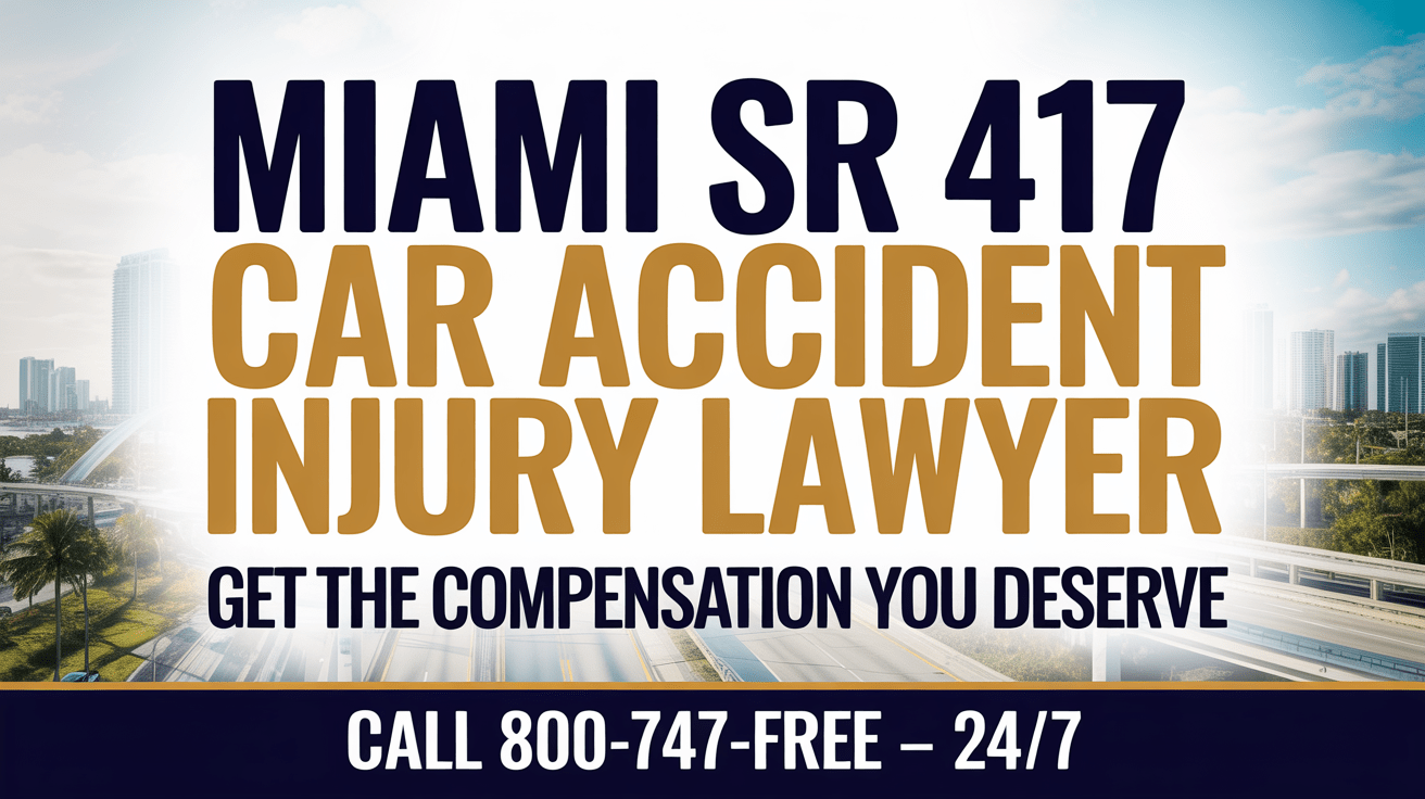 Abogado de lesiones por accidente de automóvil en Miami SR 417