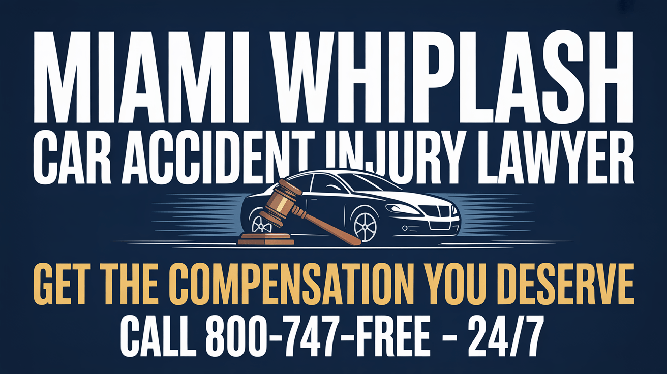 Miami Whiplash Car Accident Injury Lawyer