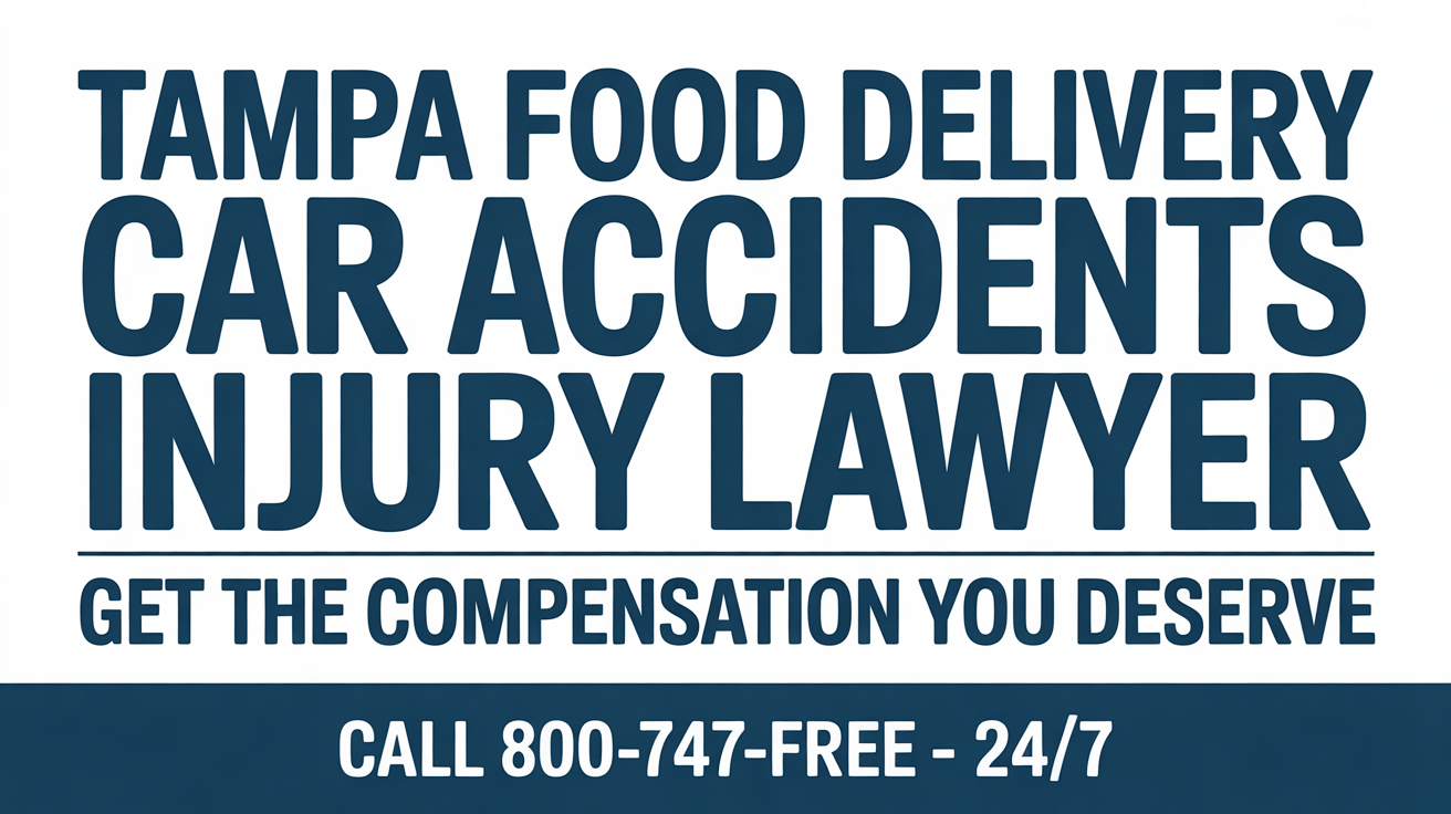 Abogado de Lesiones por Accidentes de Entrega de Comida en Tampa