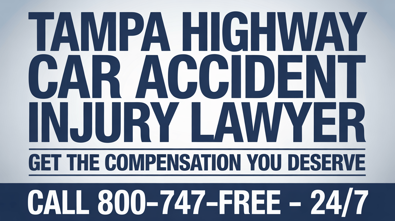 Abogado de lesiones por accidente de coche en la autopista de Tampa