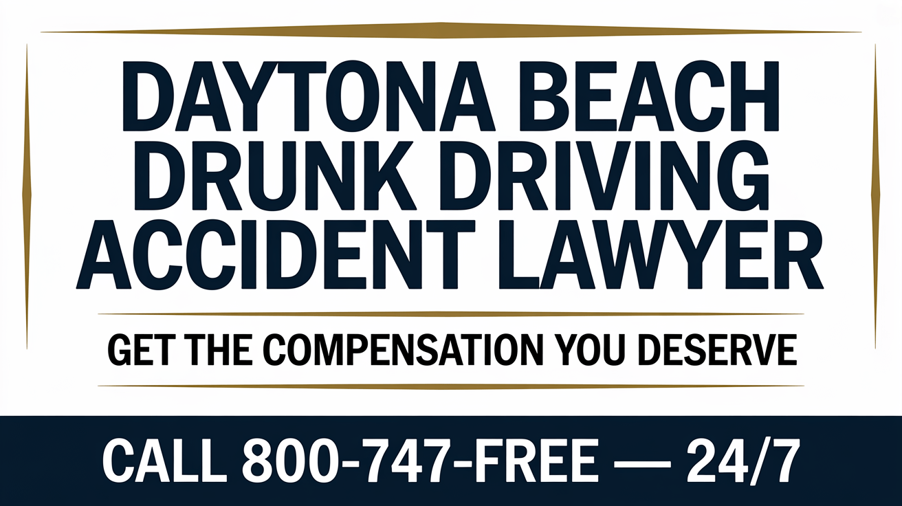 Abogado de Accidentes de Automóvil por Conductor Ebrio en Daytona Beach