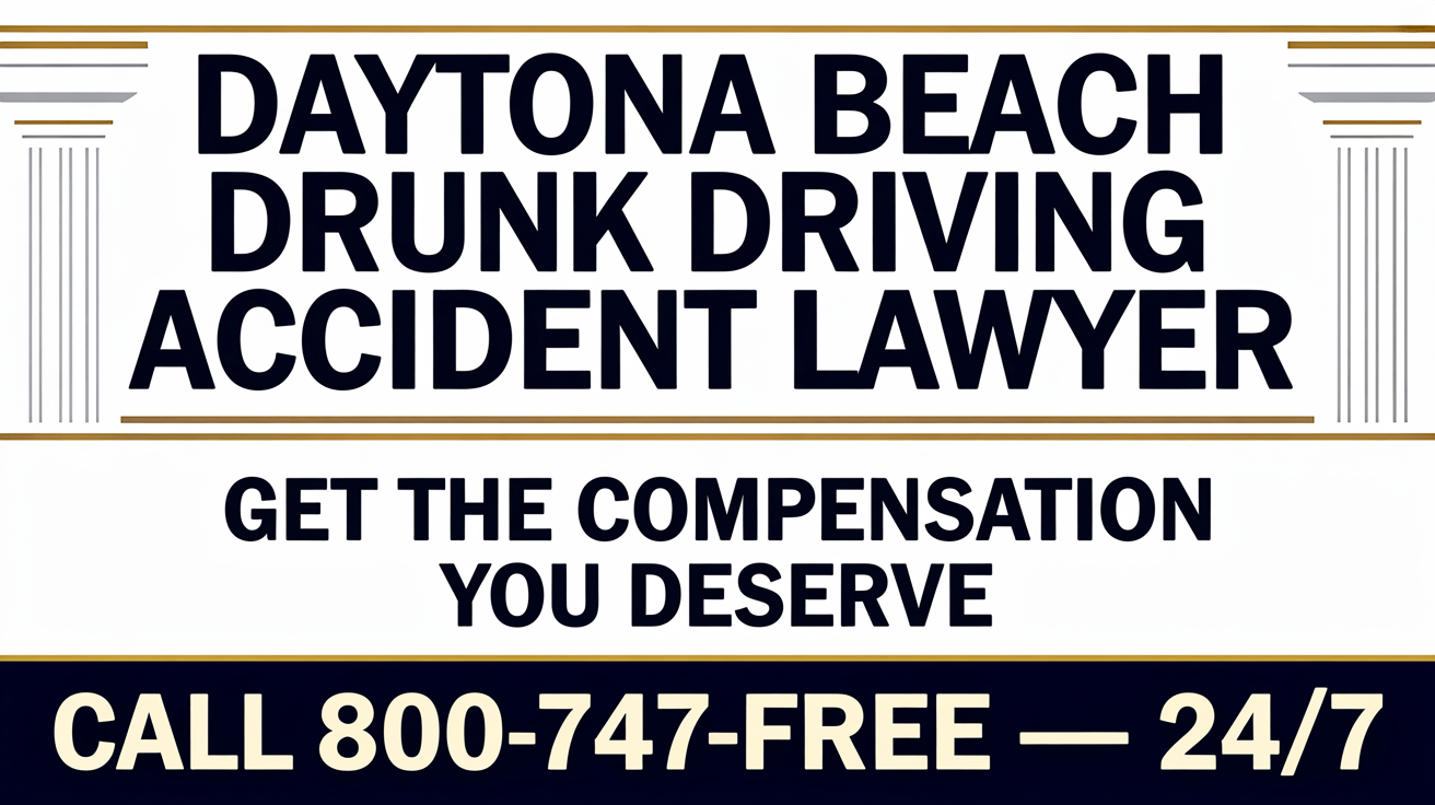 Abogado de Accidentes de Automóvil por Conducción Ebria en Daytona Beach